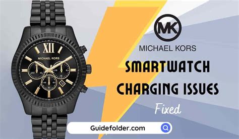 why won't my michael kors smart watch charge|Troubleshooting Guide: Michael Kors Smartwatch Not Charging.